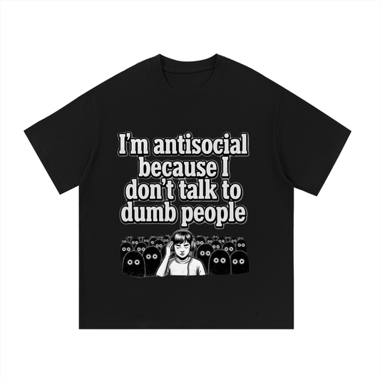 Don't talk to dumb people T-Shirt